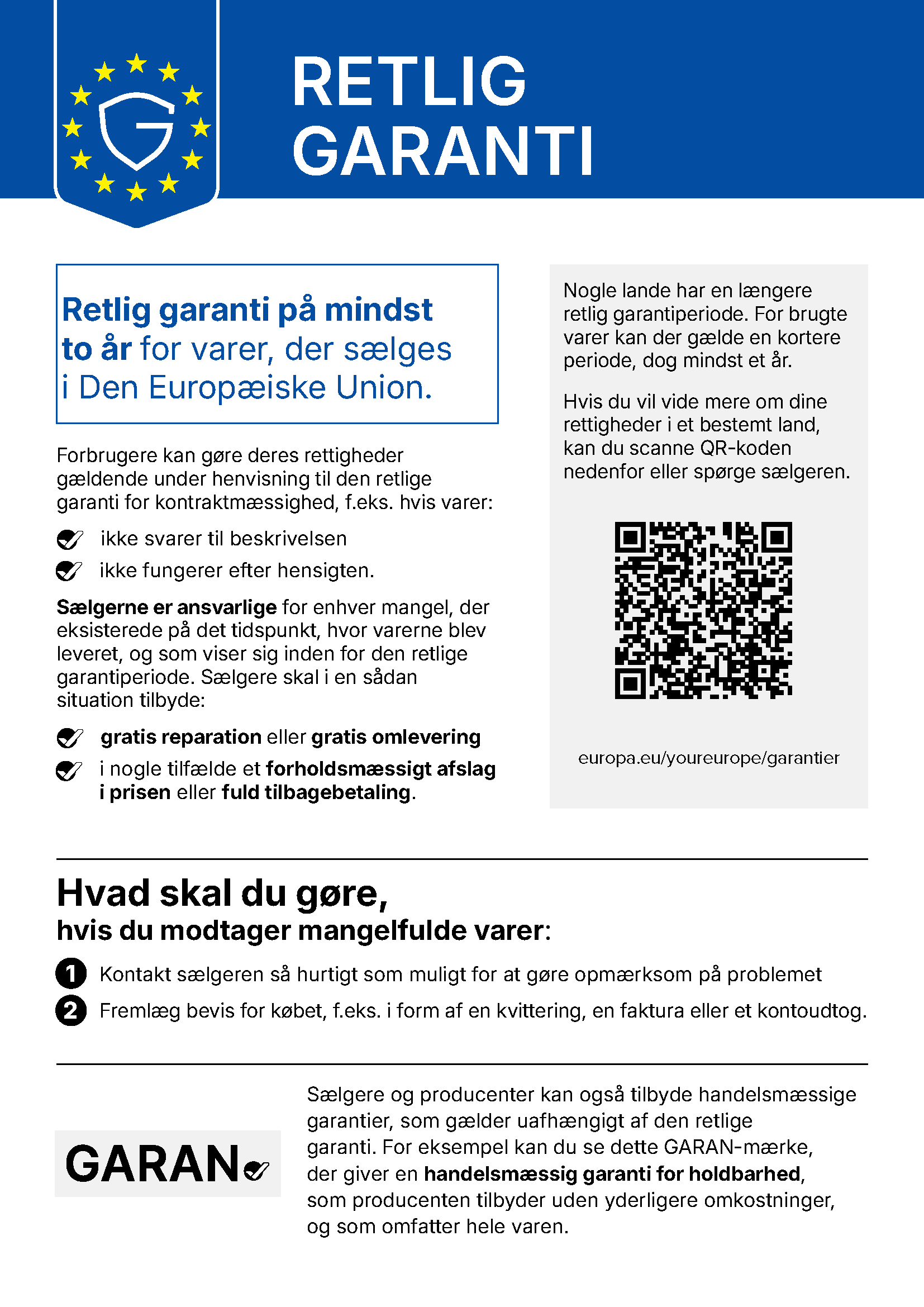 Dansk EU-plakat forklarer minimum to års lovpligtig garanti for varer, sælgeransvar, forbrugertrin og QR-kode. Dansk EU-plakat forklarer minimum to års lovpligtig garanti for varer, sælgeransvar, forbrugertrin og QR-kode.