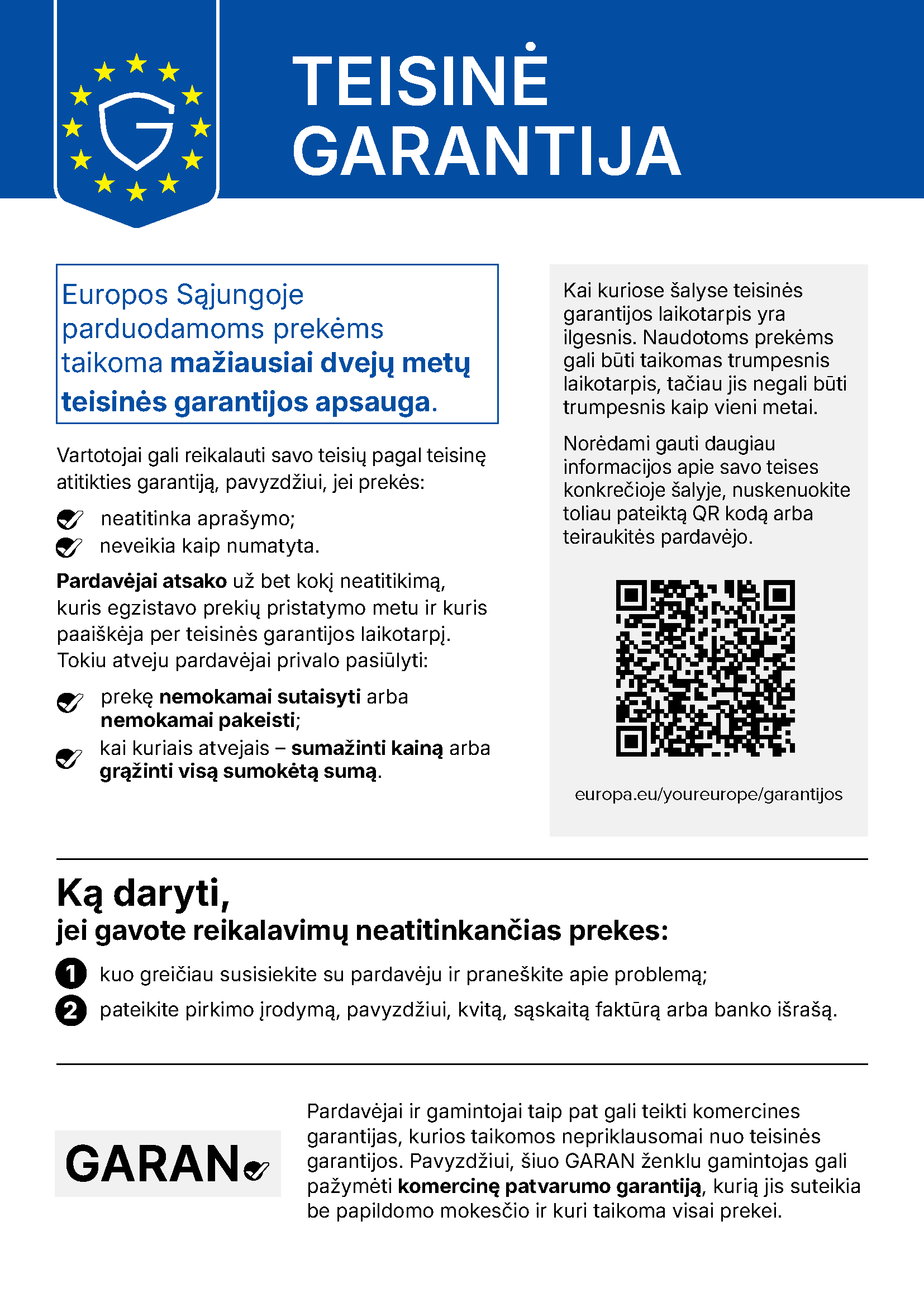 Lietuviškas plakatas, paaiškinantis ES teisinę garantiją: bent 2 metų garantija, vartotojų teisės, veiksmai ir QR kodas. Lietuviškas plakatas, paaiškinantis ES teisinę garantiją: bent 2 metų garantija, vartotojų teisės, veiksmai ir QR kodas.