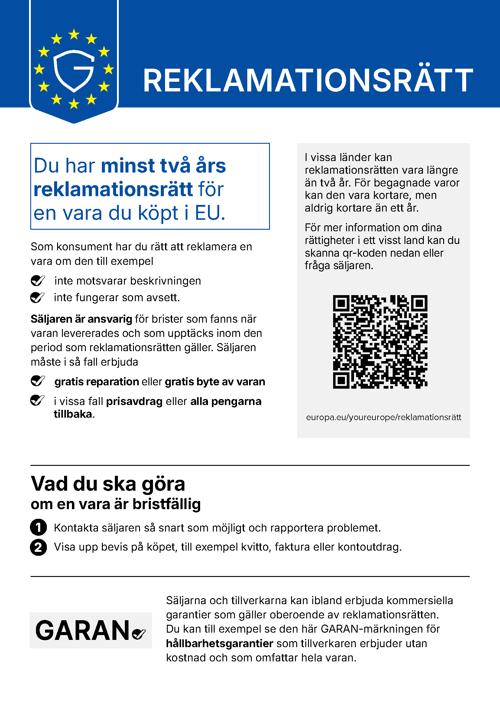 Svensk EU-broschyr som förklarar minst två års laglig garanti (reklamationsrätt), steg för att göra anspråk och QR-länk. Svensk EU-broschyr som förklarar minst två års laglig garanti (reklamationsrätt), steg för att göra anspråk och QR-länk.